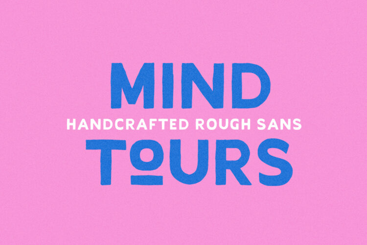 Mind Tours - Handcrafted Sans