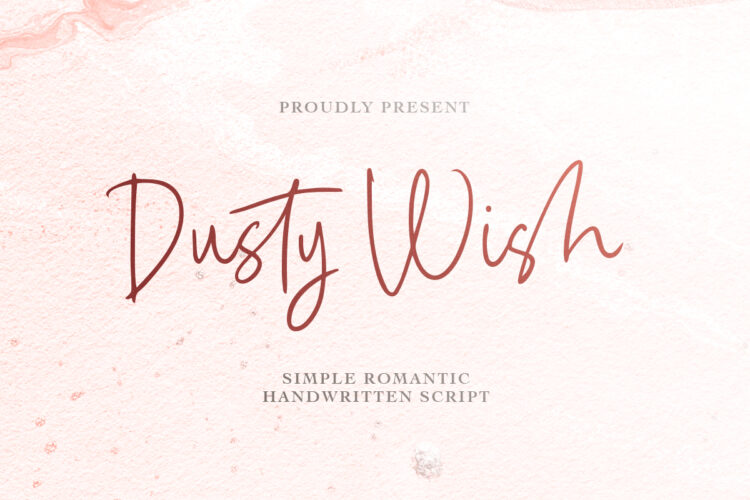 Dusty Wish - Romantic Handwritten